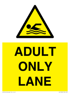 ADULT ONLY LANE